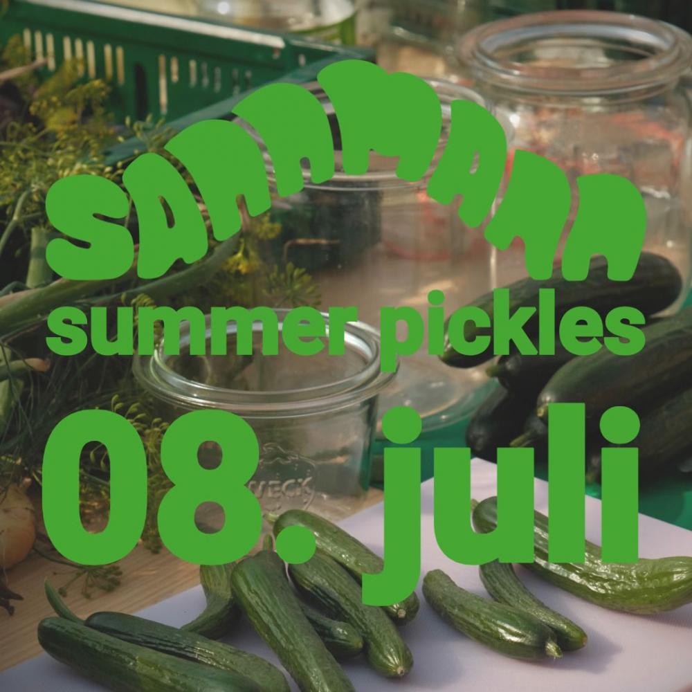 Summer Pickles 08. Juli